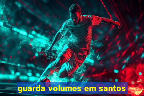 guarda volumes em santos